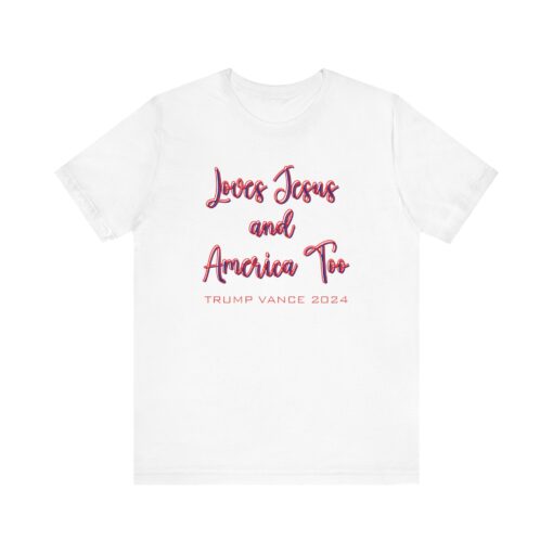 Loves Jesus & America Tee - Image 30