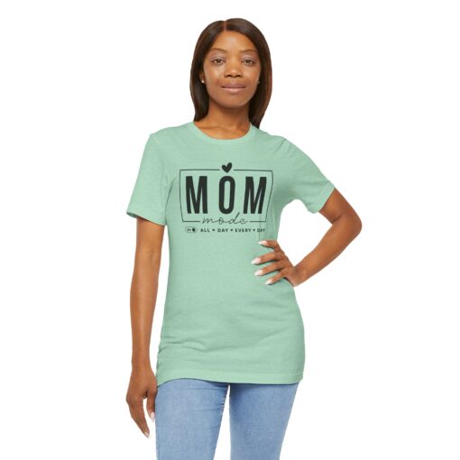 Mom Mode shirt - Image 254