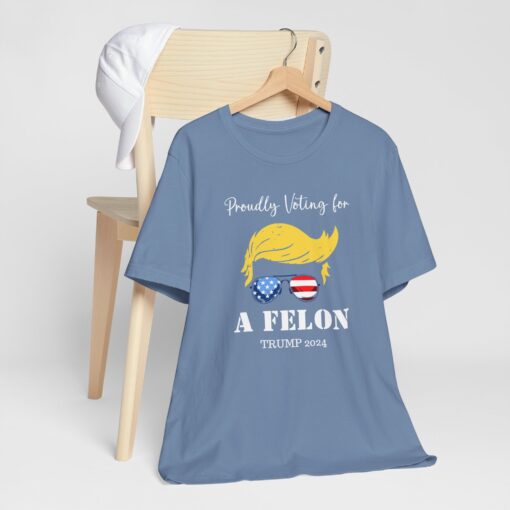 Still Voting for a Felon Trump Tee - Image 153