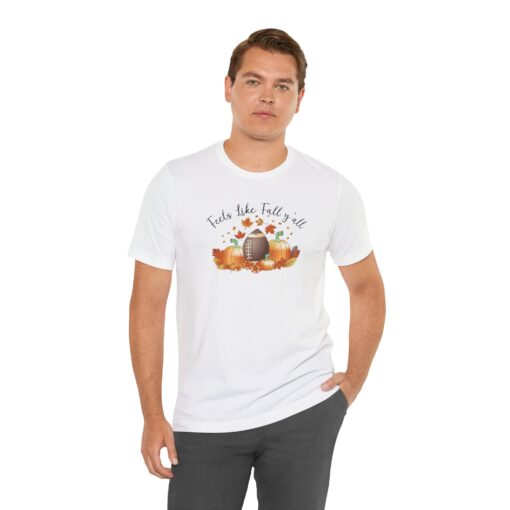 Feels Like Fall Y'all T-Shirt - Image 14