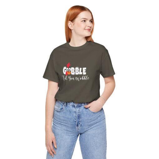 Gobble til You Wobble Thanksgiving Tee - Image 308