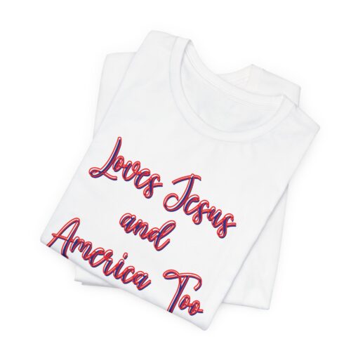 Loves Jesus & America Tee - Image 34