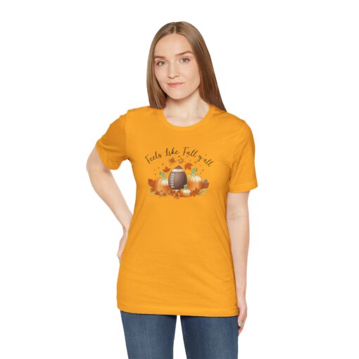 Feels Like Fall Y'all T-Shirt - Image 158