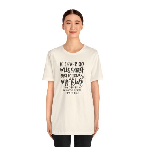 If Mom Goes Missing shirt - Image 98