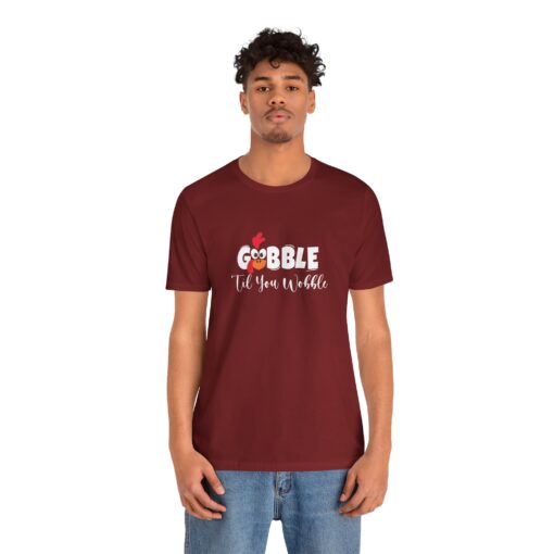 Gobble til You Wobble Thanksgiving Tee - Image 360