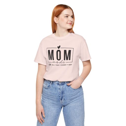 Mom Mode shirt - Image 76