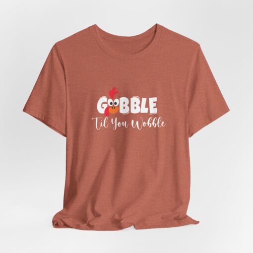 Gobble til You Wobble Thanksgiving Tee - Image 93