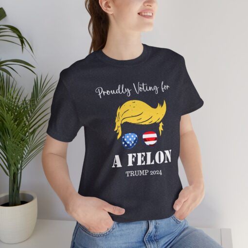 Still Voting for a Felon Trump Tee - Image 198