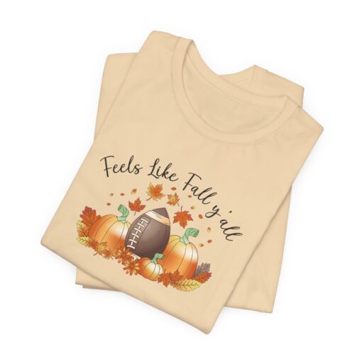 Feels Like Fall Y'all T-Shirt - Image 92