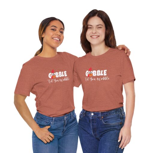 Gobble til You Wobble Thanksgiving Tee - Image 114