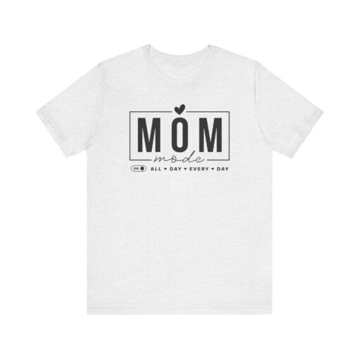 Mom Mode shirt - Image 88