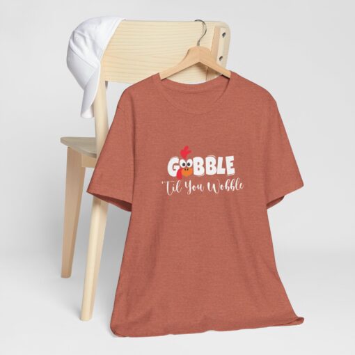 Gobble til You Wobble Thanksgiving Tee - Image 95