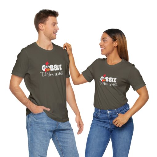 Gobble til You Wobble Thanksgiving Tee - Image 315