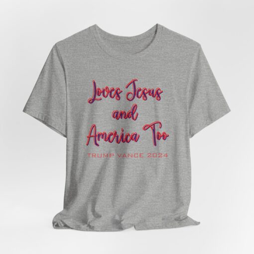 Loves Jesus & America Tee - Image 6