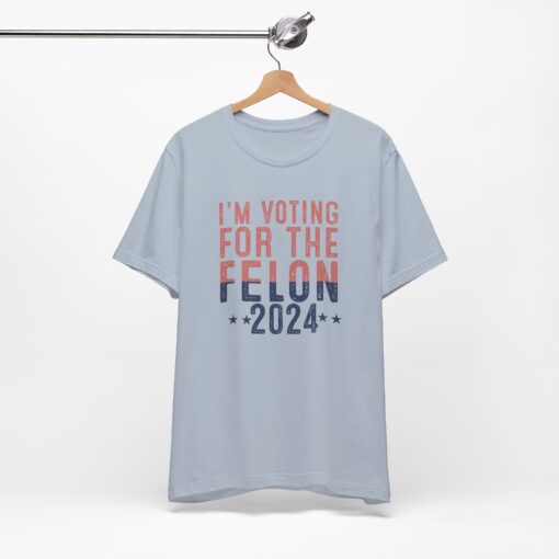 Voting for The Felon Tee - Image 123