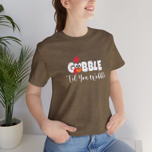 Gobble til You Wobble Thanksgiving Tee - Image 285