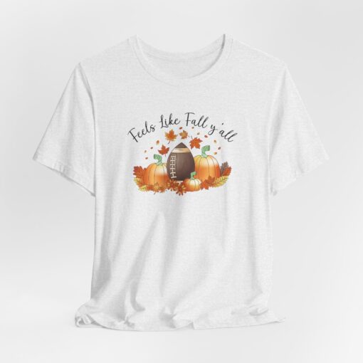 Feels Like Fall Y'all T-Shirt - Image 64