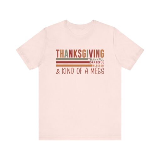 Thanksgiving & Kind of a Mess Tee