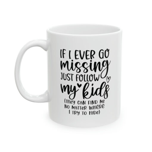 If Mom is Missing Mug - Image 3