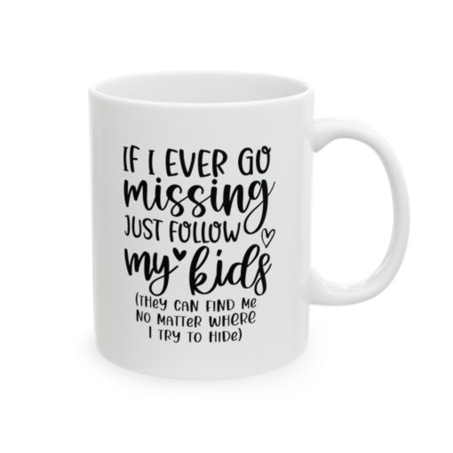 If Mom is Missing Mug - Image 4