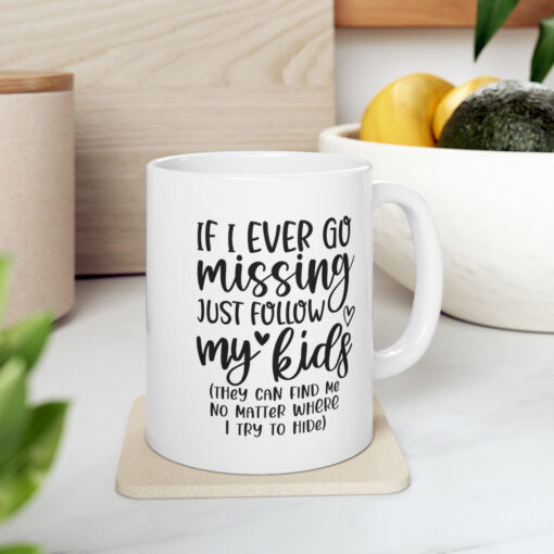 If Mom is Missing Mug - Image 8