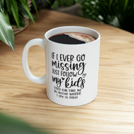 If Mom is Missing Mug - Image 9