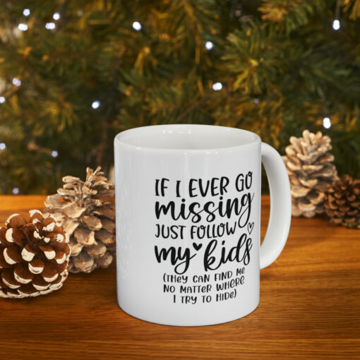 If Mom is Missing Mug - Image 10