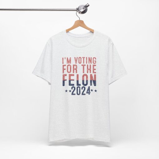 Voting for The Felon Tee - Image 36