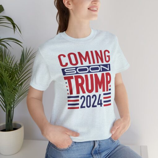 Trump Coming Soon 2024 Tee - Image 25