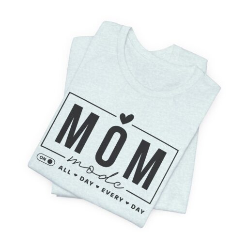 Mom Mode shirt - Image 266