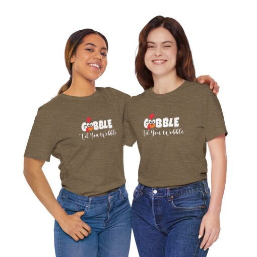 Gobble til You Wobble Thanksgiving Tee - Image 288