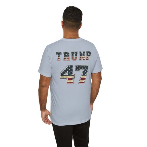 Trump 47 Pro Trump Tee - Image 175