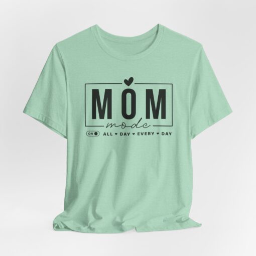 Mom Mode shirt - Image 238