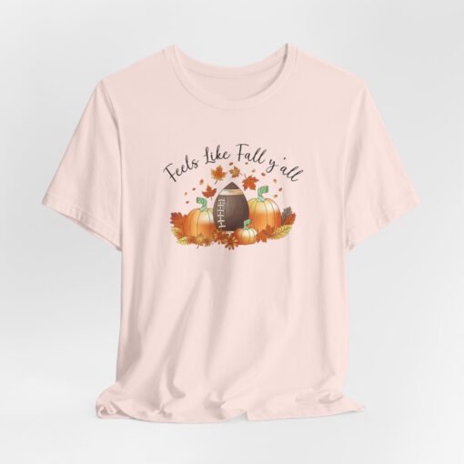 Feels Like Fall Y'all T-Shirt - Image 35