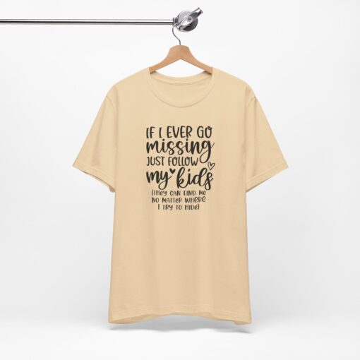 If Mom Goes Missing shirt - Image 123