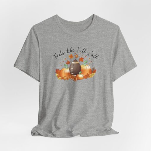 Feels Like Fall Y'all T-Shirt - Image 267