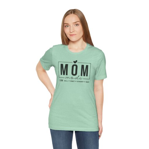 Mom Mode shirt - Image 245