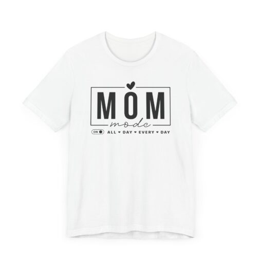 Mom Mode shirt - Image 32