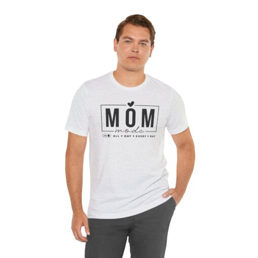 Mom Mode shirt - Image 101