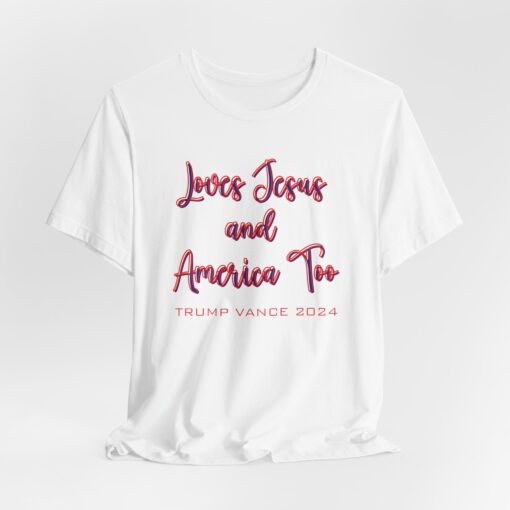 Loves Jesus & America Tee - Image 35