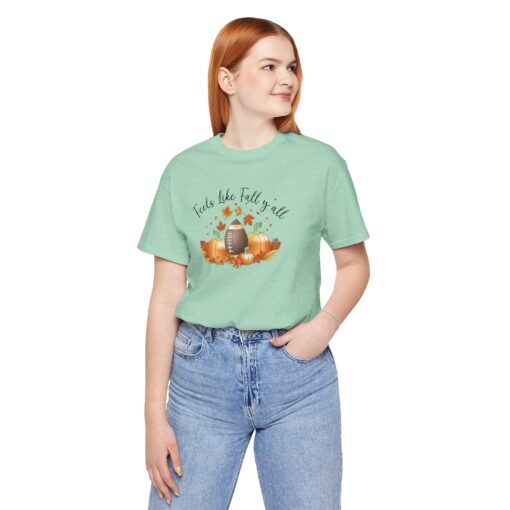 Feels Like Fall Y'all T-Shirt - Image 250