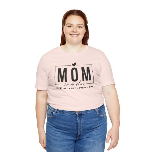 Mom Mode shirt - Image 73