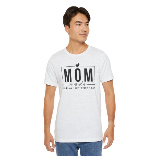 Mom Mode shirt - Image 107