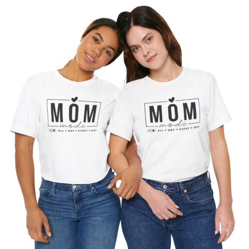 Mom Mode shirt - Image 55