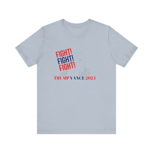 Trump Vance Fight Fight Fight Tee - Image 18