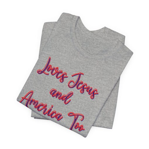 Loves Jesus & America Tee - Image 5