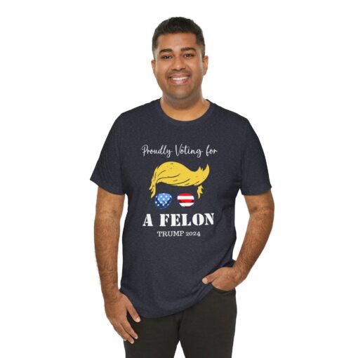 Still Voting for a Felon Trump Tee - Image 190