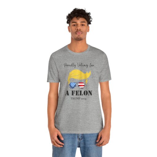 Still Voting for a Felon Trump Tee - Image 128