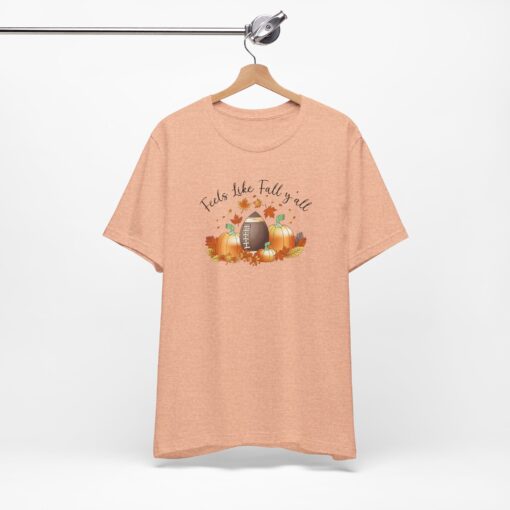 Feels Like Fall Y'all T-Shirt - Image 123