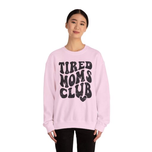 Tired Moms Club Sweatshirt - Image 48